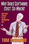 Why does software cost - why, so